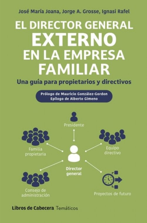 El director general externo en la empresa familiar: Una guía para propietarios y directivos