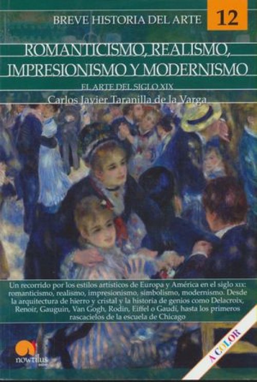Breve historia del romanticismo, realismo, impresionismo y modernismo