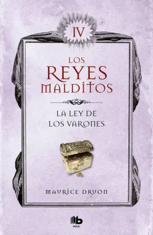 La Ley de los Varones (Los Reyes Malditos 4)