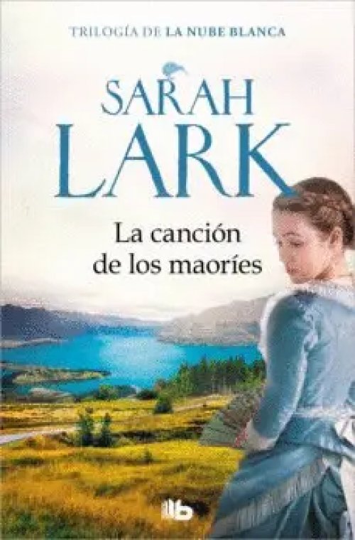 La Canción de los Maoríes (Trilogía de la Nube Blanca 2)