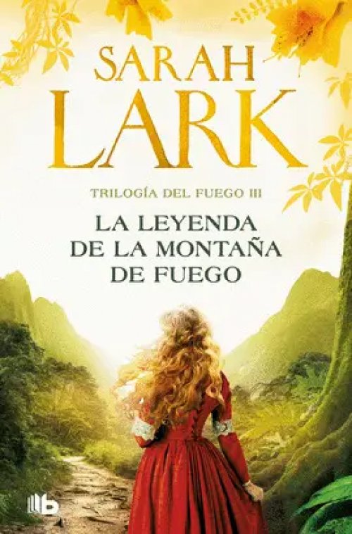 La Leyenda de la Montaña de Fuego (Trilogía del Fuego 3)