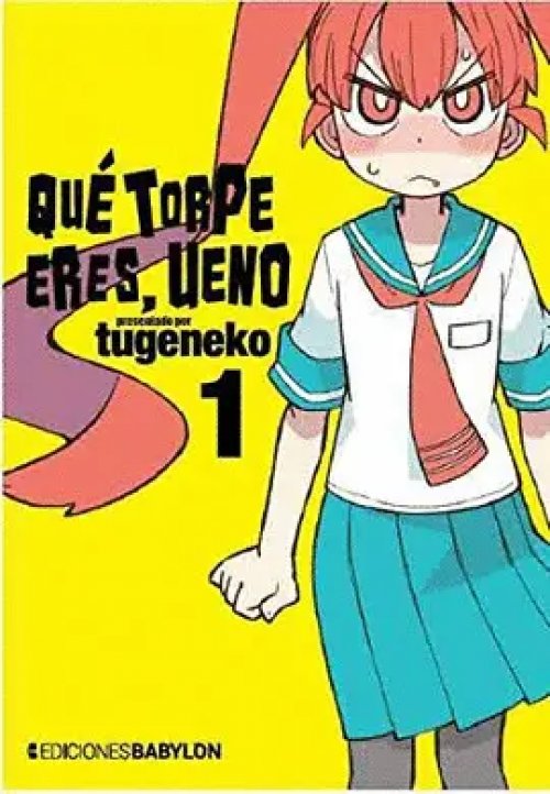 Qué Torpe Eres, Ueno 01