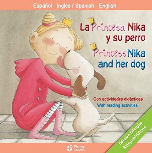 LA PRINCESA NIKA Y SU PERRO/PRINCESS NIKA AND HER DOG