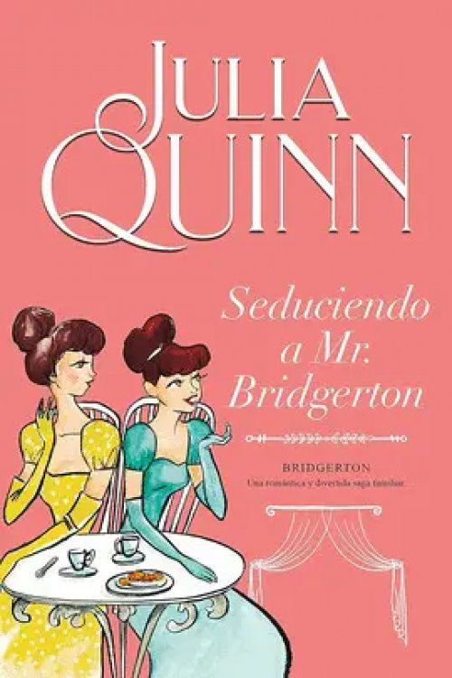 Seduciendo a Mr. Bridgerton (Bridgerton 4)
