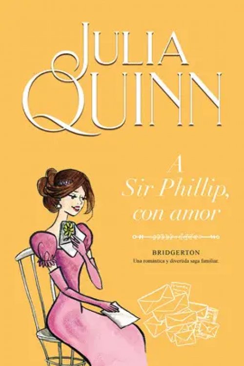 A Sir Phillip con Amor (Bridgerton 5)