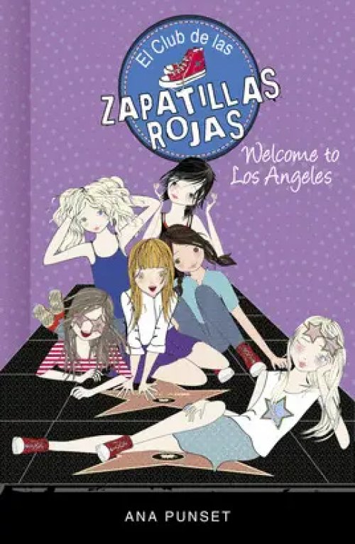 Welcome To los Angeles! (Serie el Club de las Zapatillas Rojas 15)