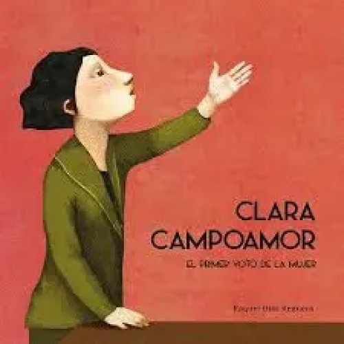 Clara Campoamor. El Primer Voto de la Mujer