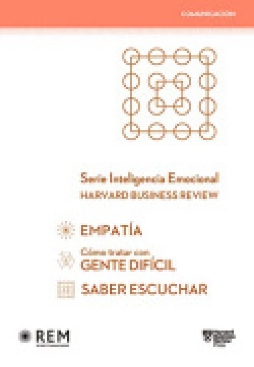 Serie Inteligencia Emocional HBR. Estuche Comunicación 3 Vols. : Cómo Tratar con Gente Difícil, Empatía, Saber Escuchar (Slip Case Dealing with Difficult People, Empathy, Mindful Listening Spanish Edition)