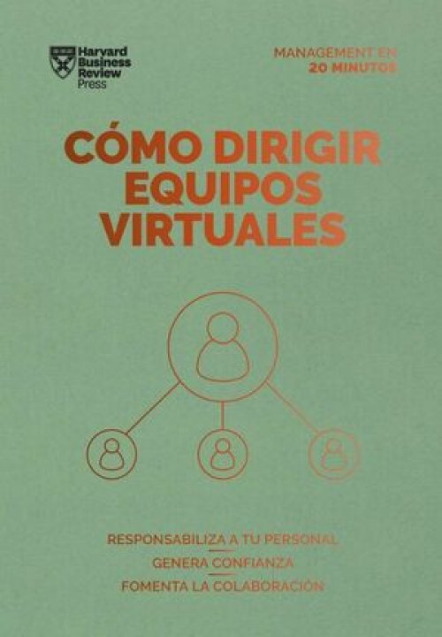 COMO DIRIGIR EQUIPOS VIRTUALES: SERIE MANAGEMENT EN 20 MINUTOS
