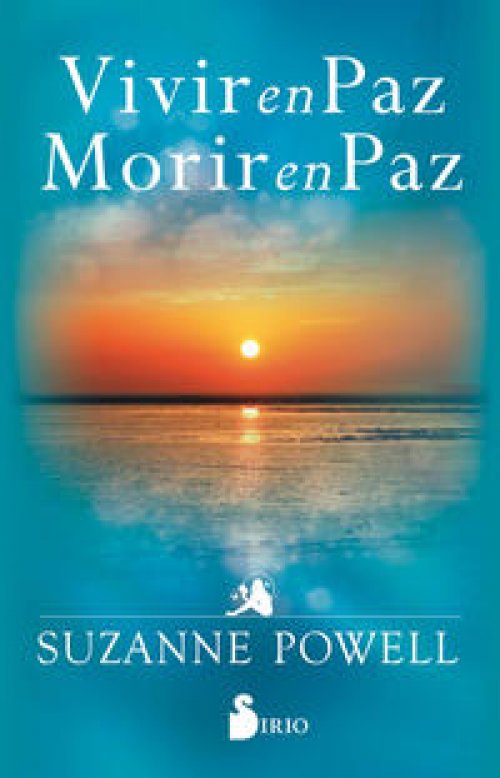 Vivir en paz morir en paz
