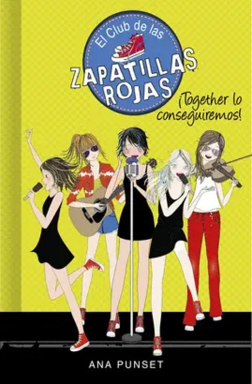 ¡Together lo Conseguiremos! (Serie el Club de las Zapatillas Rojas 18)