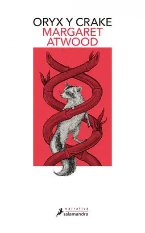Oryx y Crake (Trilogía de Maddaddam 1)