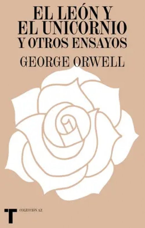 El León y el Unicornio y Otros Ensayos