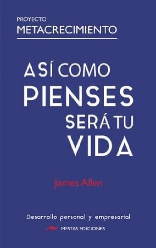 Así como pienses será tu vida