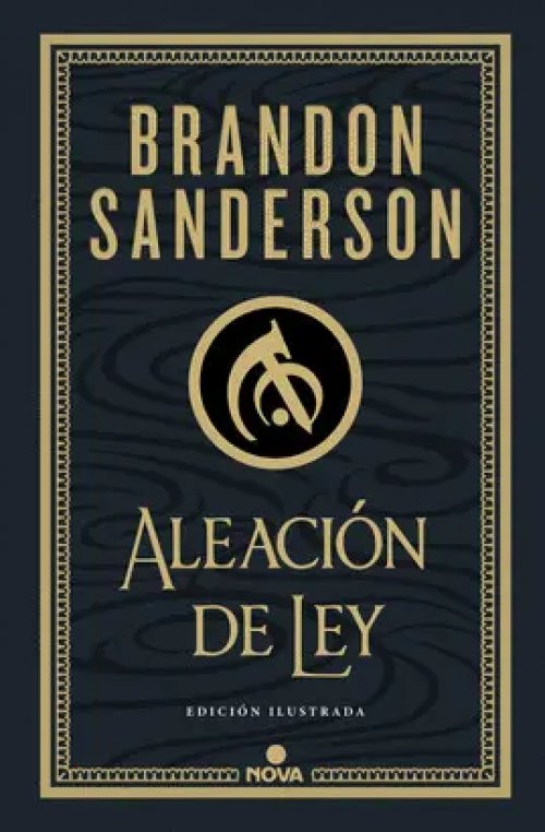 Aleación de Ley (Wax & Wayne: Edición Ilustrada 1)