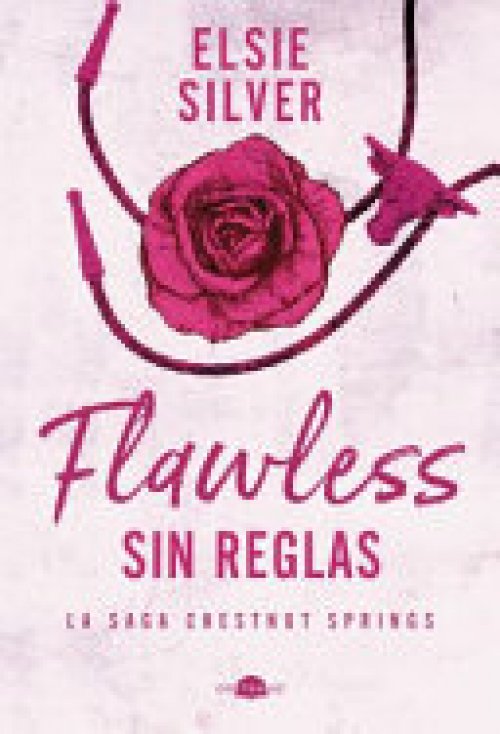 CHESTNUT SPRINGS 1: FLAWLESS: SIN REGLAS