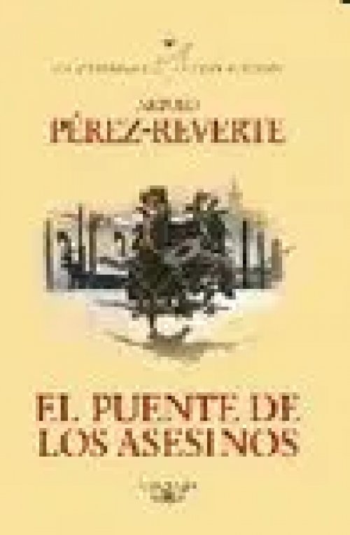 El Puente de los Asesinos (Las Aventuras del Capitán Alatriste 7)