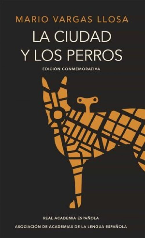 CIUDAD Y LOS PERROS (EDIC CONMEMORATIVA RAE)