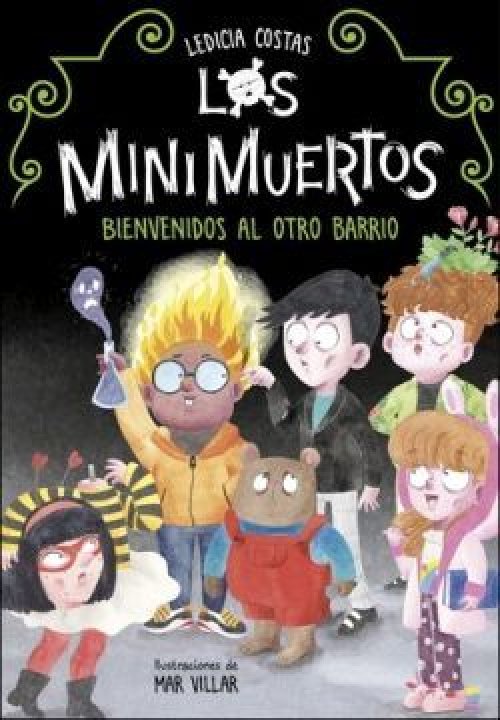 *LOS MINIMUERTOS 1- BIENVENIDOS AL OTRO BARRIO
