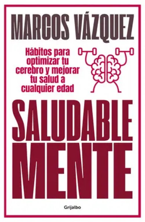 Saludable Mente (Edición Ampliada y Actualizada)