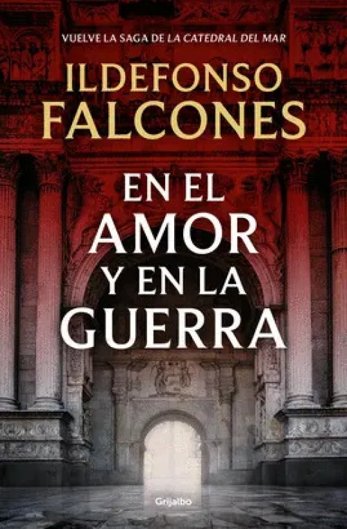 En el Amor y en la Guerra (La Catedral del Mar 3)