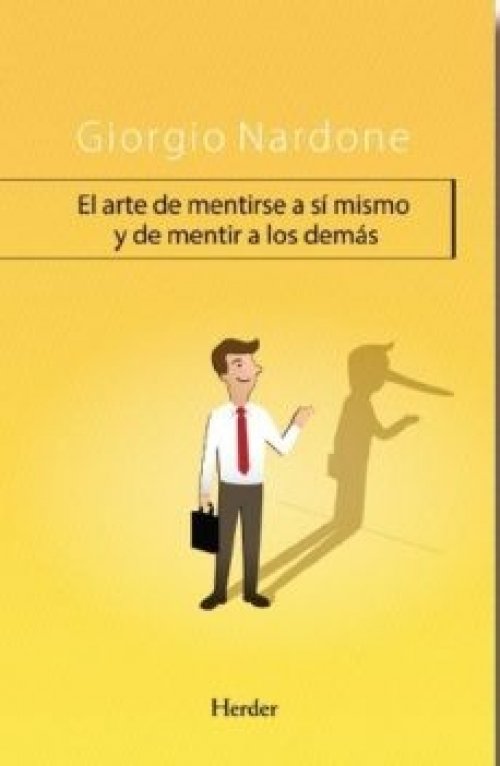 El arte de mentirse a sí mismo y de mentir a los demás