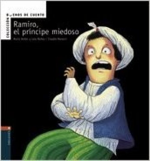 Ramiro, El Principe Miedoso (Buenos De Cuento)
