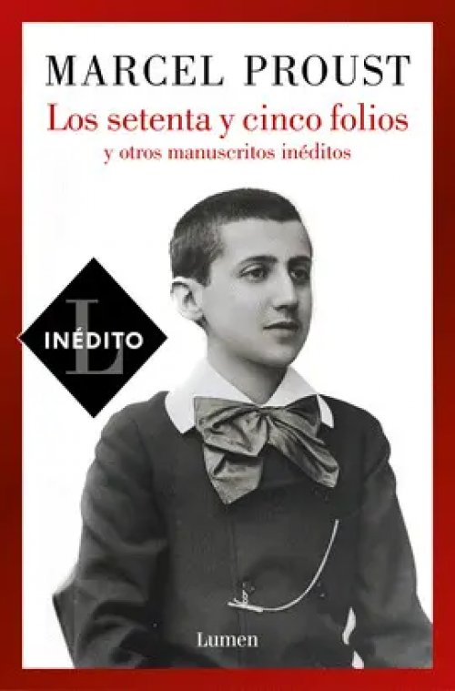 Los Setenta y Cinco Folios y Otros Manuscritos Inéditos