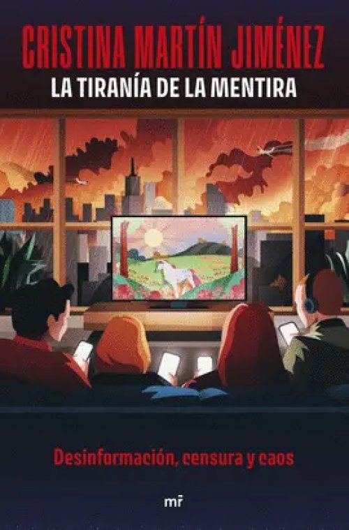 LA TIRANÍA DE LA MENTIRA