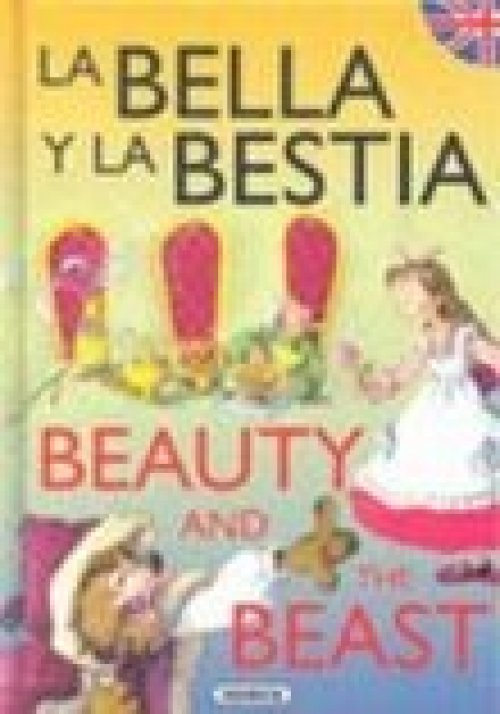 La bella y la bestia = Beauty and the beast