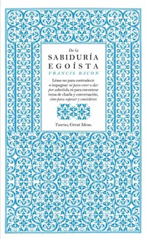 De la Sabiduría Egoísta (Serie Great Ideas)