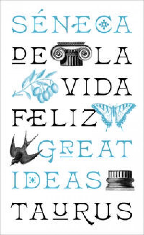 De la vida feliz ( Serie Great Ideas )