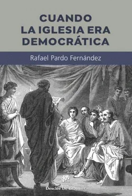 Cuando la Iglesia Era Democrática