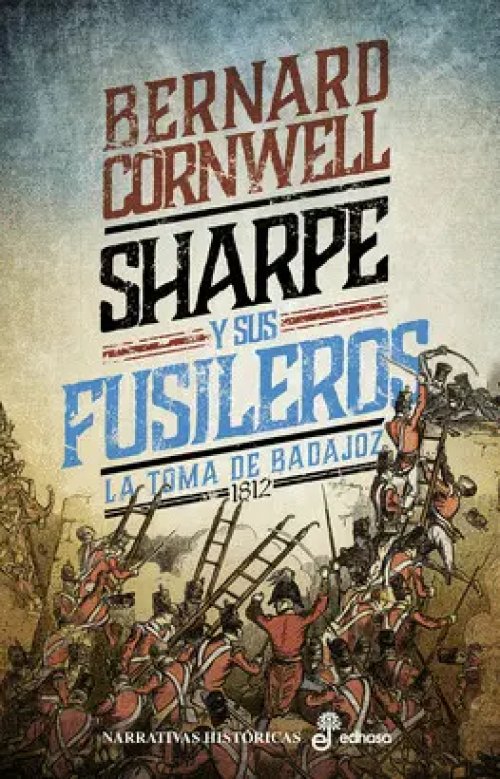 Sharpe y Sus Fusileros (Xiii)