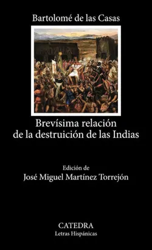 Brevísima Relación de la Destruición de las Indias