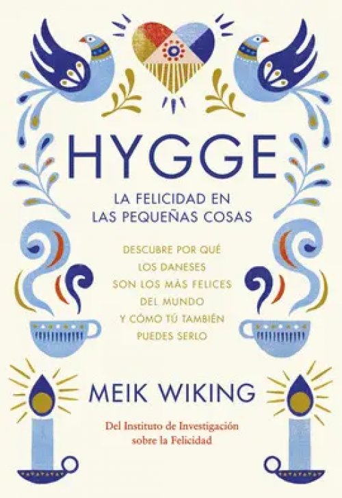 Hygge. La Felicidad en las Pequeñas Cosas