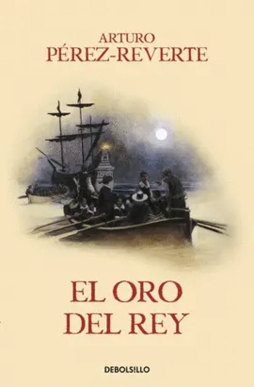 El Oro del Rey (Las Aventuras del Capitán Alatriste 4)