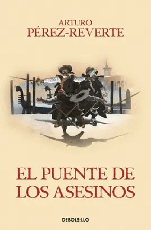 El Puente de los Asesinos (Las Aventuras del Capitán Alatriste 7)