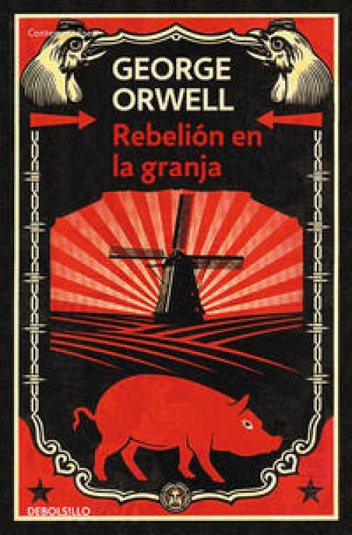 Rebelión en la granja (edición definitiva avalada por The Orwell Estate)