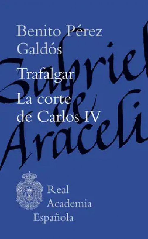 Trafalgar. La Corte de Carlos Iv