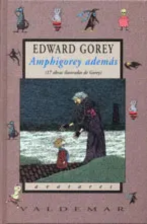 Amphigorey Además