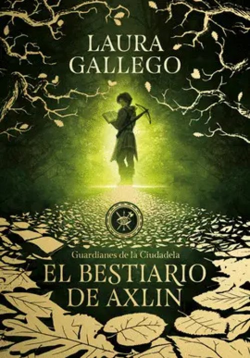 El Bestiario de Axlin (Guardianes de la Ciudadela 1)