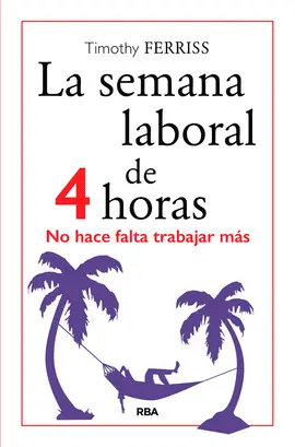 LA SEMANA LABORAL DE 4 HORAS 5ª ED.