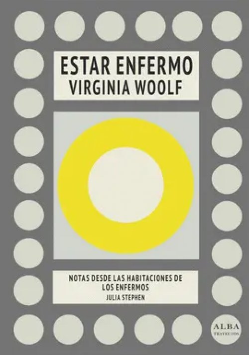 Estar Enfermo / Notas Desde las Habitaciones de los Enfermos
