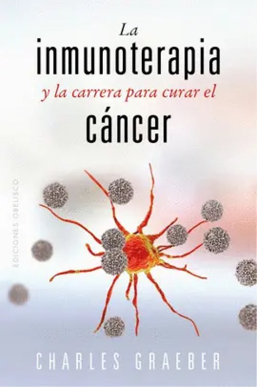 La Inmunoterapia y la Carrera para Curar el Cáncer