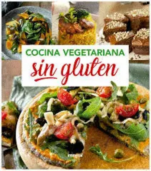 COCINA VEGETARIANA SIN GLUTEN