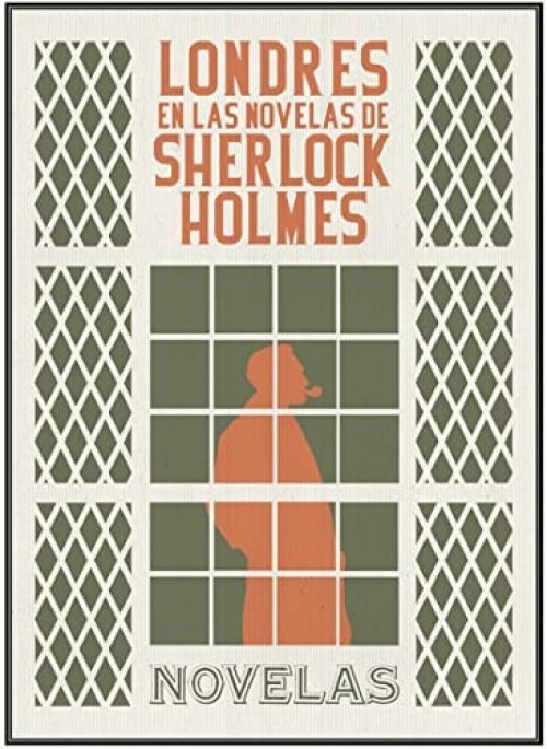 Londres en las novelas de Sherlock Holmes (Spanish Edition)