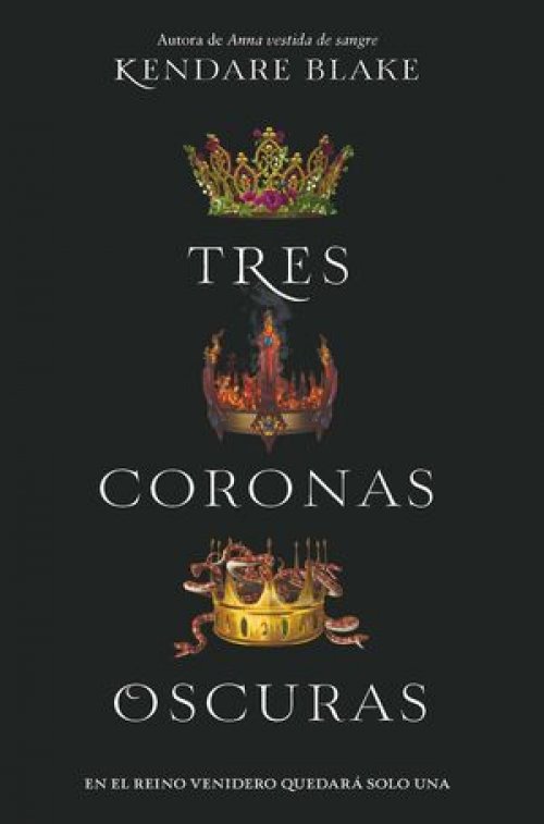 TRES CORONAS OSCURAS 1: TRES CORONAS OSCURAS