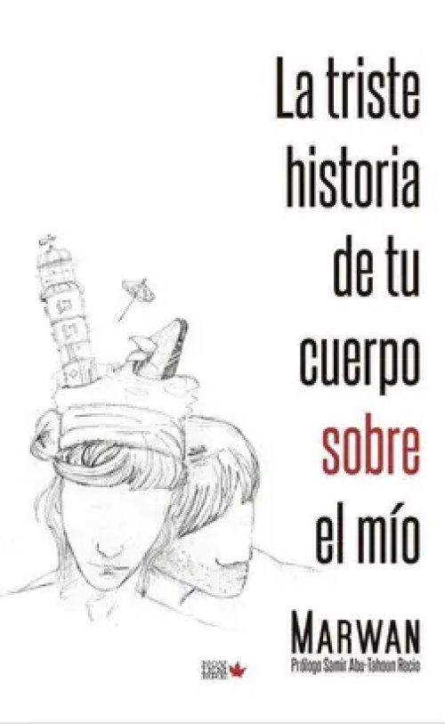 La Triste Historia de tu Cuerpo Sobre el mío