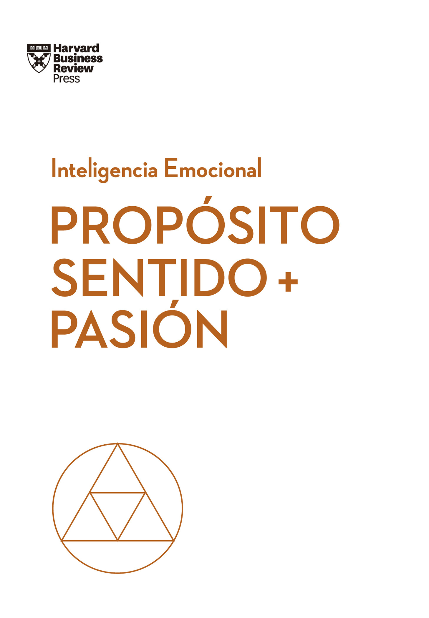 PROPÓSITO, SENTIDO Y PASIÓN